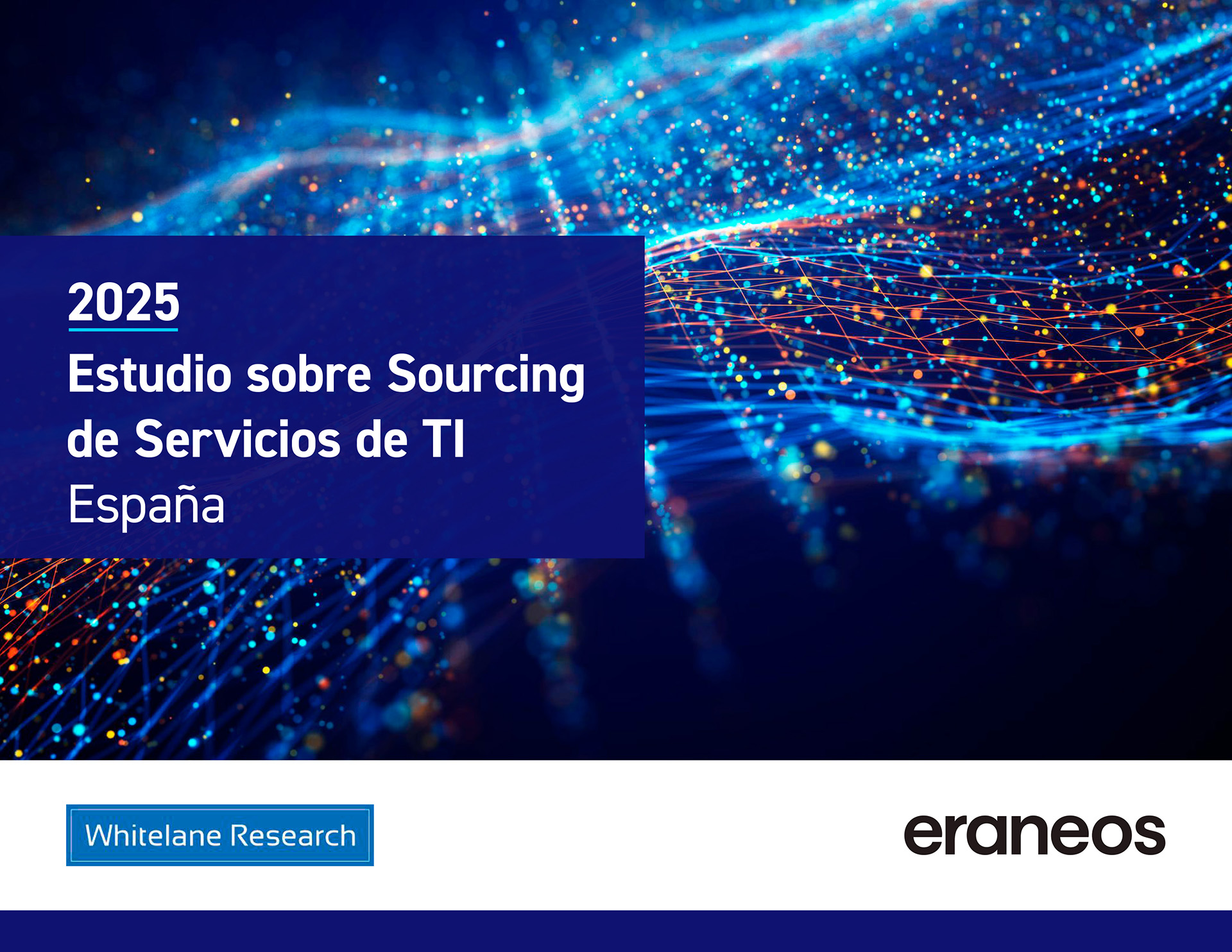 Portada: Estudio sobre Sourcing de TI 2025. Eraneos y Whitelane Research